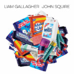 Liam Gallagher and John Squire - Liam Gallagher John Squire