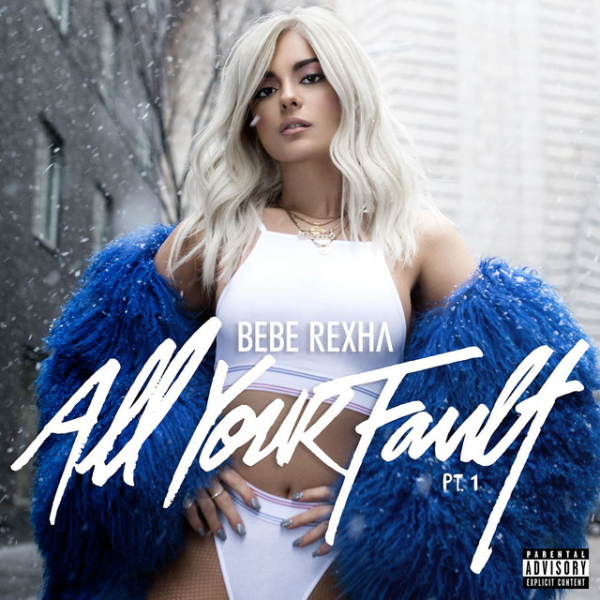 Bebe Rexha - All Your Fault: Parts 1 & 2 (RSD 24)
