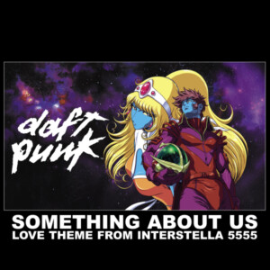 Daft Punk - Something About Us (Love Theme From Interstella 5555) (RSD 24)