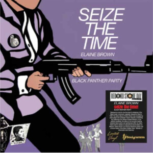 Elaine Brown - Seize The Time - Black Panther Party (RSD 24)