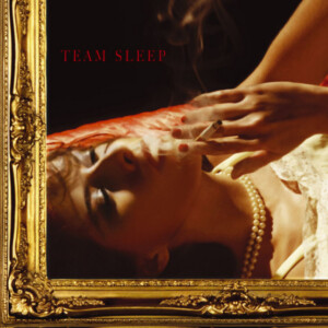 Team Sleep - Team Sleep (RSD 24)