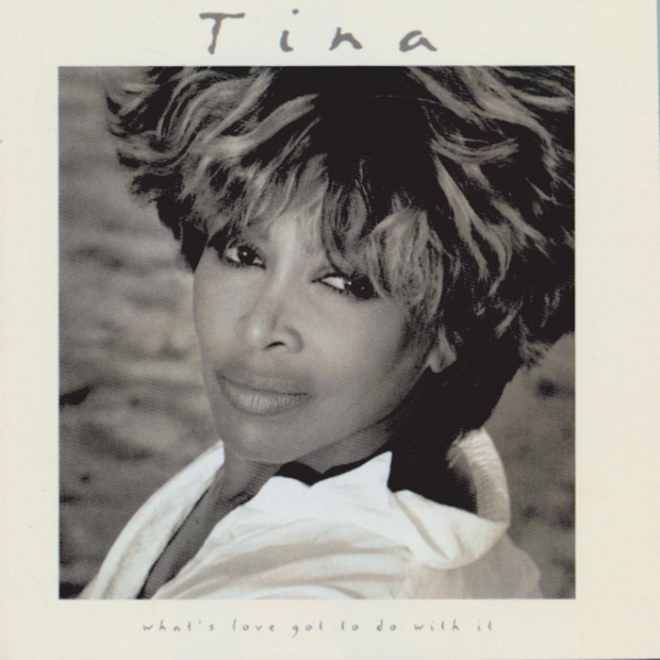 Tina Turner - What's Love Got To Do With It (30th Anniversary Edition)