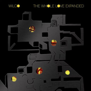 Wilco - The Whole Love Expanded (RSD 24)