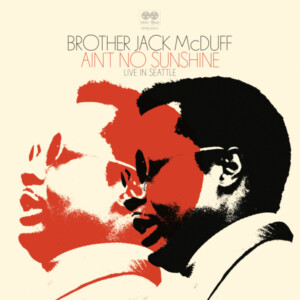 Brother Jack McDuff - Ain't No Sunshine (RSD 24)