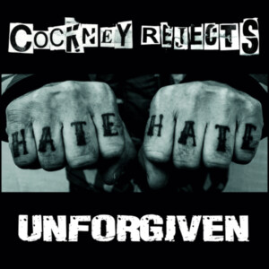 Cockney Rejects - Unforgiven (RSD 24)