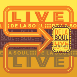 De La Soul - Live at Tramps, NYC, 1996 (RSD 24)