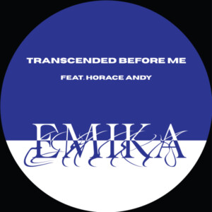 Emika - Transcended Before Me feat. Horace Andy (RSD 24)
