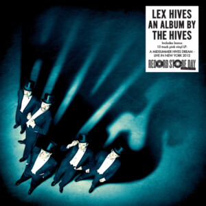 Hives, The - Lex Hives and Live From Terminal 5 (RSD 24)