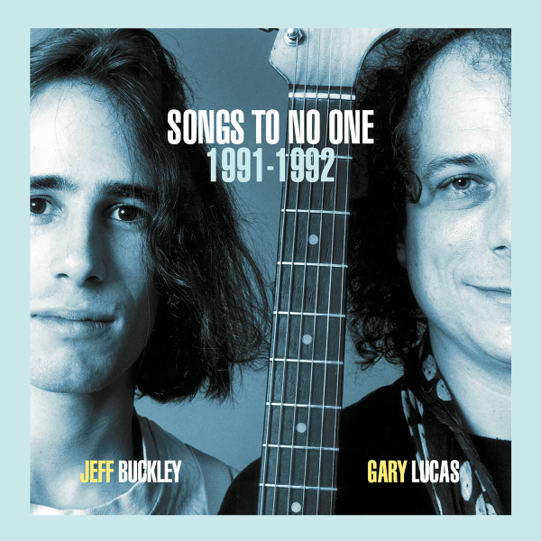 Jeff Buckley & Gary Lucas - Songs To No One (RSD 24)