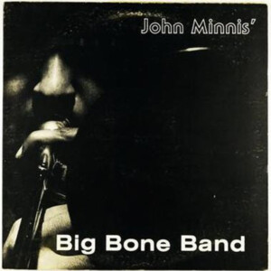 John Minnis' Big Bone Band - Classic I-Live (RSD 24)