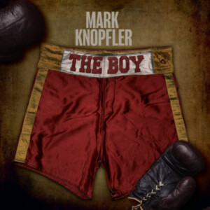 Mark Knopfler - The Boy (RSD 24)