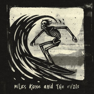 Miles Kane - Miles Kane & The Evils (RSD 24)