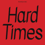 David Byrne / Paramore - Hard Times / Burning Down The House (RSD 24)