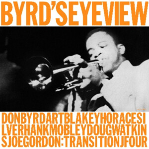 Donald Byrd - Byrd’s Eye View (Tone Poet)