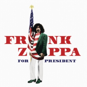 Frank Zappa - Zappa For President (RSD 24)