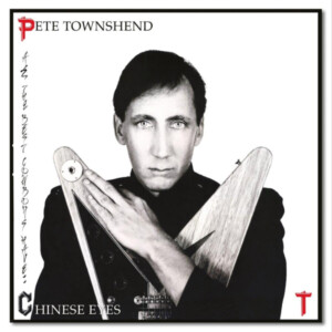 Pete Townshend - All The Cowboys Have Chinese Eyes (Half-Speed Master)