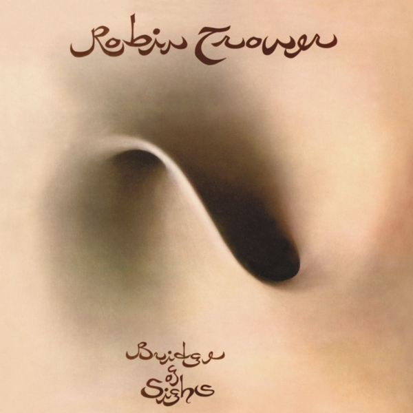 Robin Trower - Bridge of Sighs (50th Anniversary Edition)