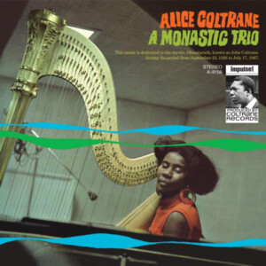 Alice Coltrane - A Monastic Trio (Verve by Request)