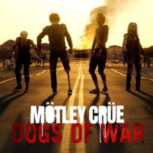 Mötley Crüe - Dogs of War