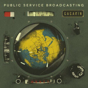 Public Service Broadcasting - Gagarin (RSD 24)