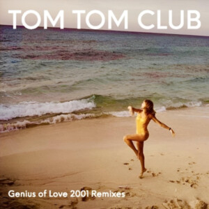 Tom Tom Club - Genius of Love Remix Album (RSD 24)