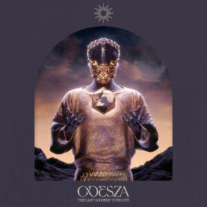 ODESZA - The Last Goodbye Tour Live