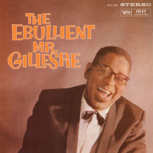Dizzy Gillespie - The Ebullient Mr. Gillespie (Verve By Request)