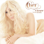 Cher - Closer To The Truth