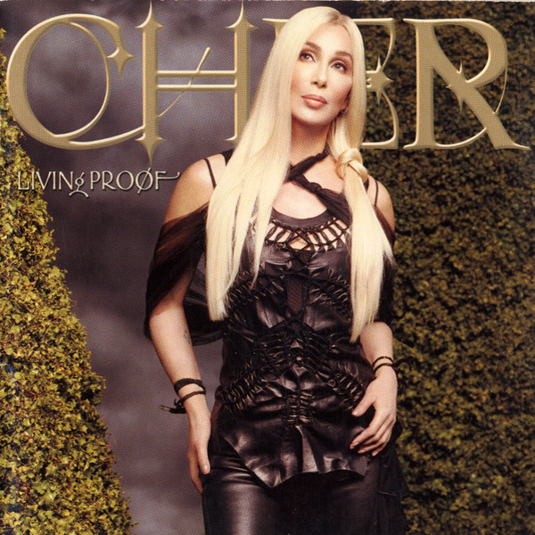 Cher - Living Proof