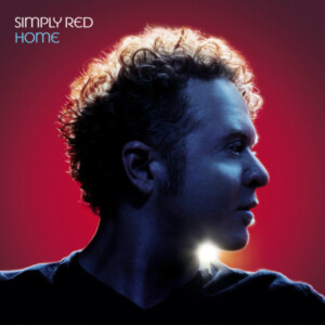 Simply Red - Home (Anniversary Edition)