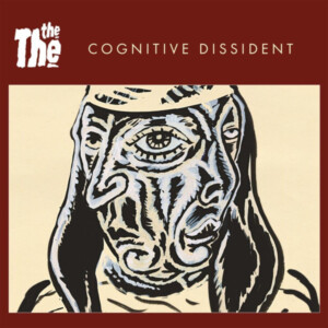 The The - Cognitive Dissident