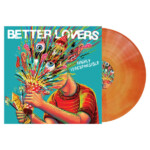 Better Lovers - Highly Irresponsible