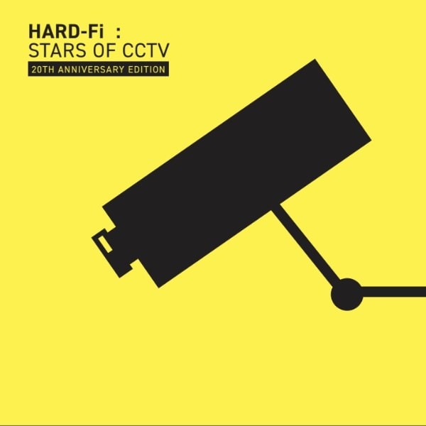 Hard-Fi - Stars Of CCTV (20th Anniversary)