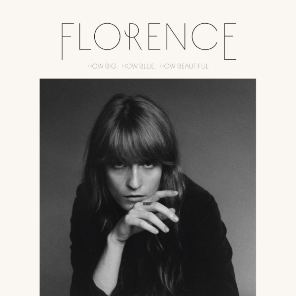 Florence + The Machine - How Big, How Blue, How Beautiful
