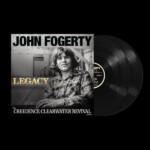 John Fogerty - Legacy: The Creedence Clearwater Revival
