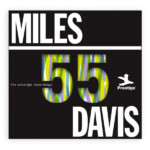 Miles Davis - Miles ’55: The Prestige Recordings