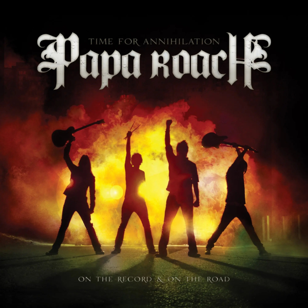 Papa Roach - Time For Annihilation: On The Record & On The Road