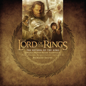 Howard Shore - The Lord Of The Rings: Return Of The King