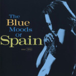 Spain - The Blue Moods of Spain