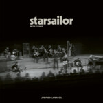 Starsailor - Starsailor with Strings: Live from Liverpool