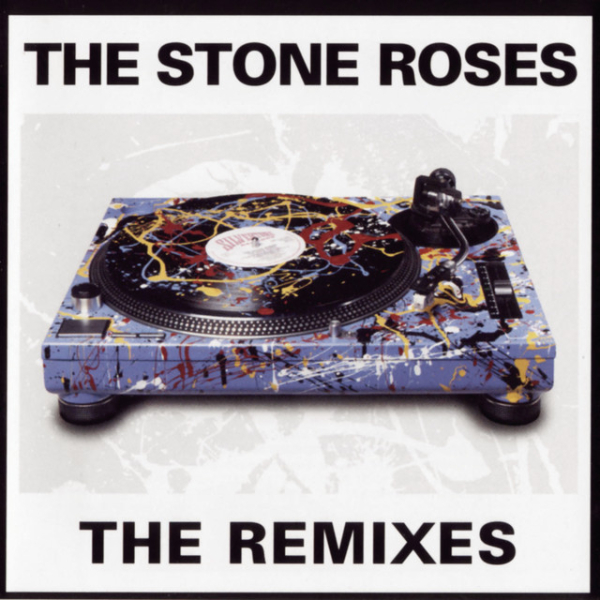 Stone Roses, The - The Remixes