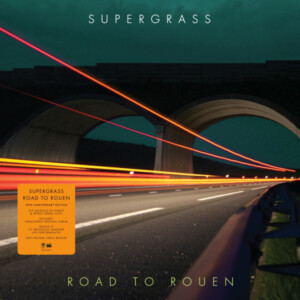 Supergrass - Road to Rouen (20th Anniversary Edition)