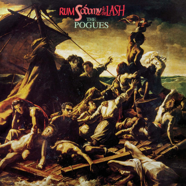 Pogues, The - Rum Sodomy & The Lash (40th Anniversary Edition)