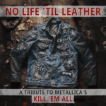 Various Artists - No Life 'Til Leather - A Tribute To Metallica’s Kill ‘Em All