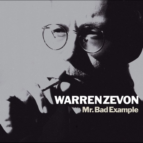 Warren Zevon - Mr. Bad Example