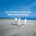 Manic Street Preachers - This Is My Truth Tell Me Yours
