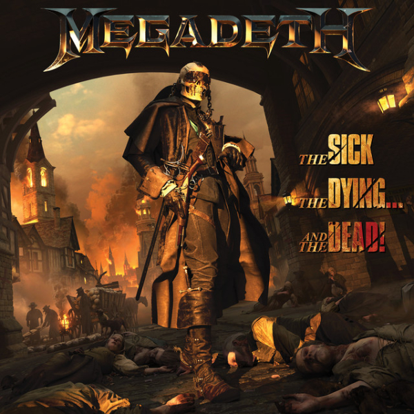 Megadeth - The Sick, The Dying and the Dead (NAD25)