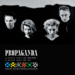 Propaganda - A Secret Sense of Rhythm, A Secret Sense of Sin (The Complete ZTT Propaganda)