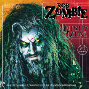 Rob Zombie - Hellbilly Deluxe (RSD Essentials)