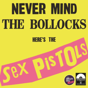 Sex Pistols - Never Mind The Bollocks (NAD25)